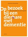 Op bezoek bij een dierbare met dementie - Anniek Kramer ; Marcelle Mulder - 9789000384310