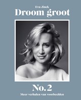 Droom groot No. 2, Eva Jinek -  - 9789000384679