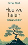 Hoe we helen - Suzan Song - 9789000387052