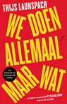 We doen allemaal maar wat - Thijs Launspach - 9789000387199