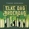 Elke dag broerdag - Tineke Honingh - 9789000388097