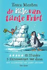 De iglo van tante Friet - Tosca Menten - 9789000389759