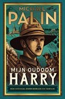Mijn oudoom Harry - Michael Palin - 9789000390083