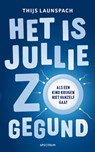 Het is jullie zo gegund - Thijs Launspach - 9789000396191