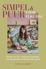 Simpel & Puur voor elke dag, Sanne van Lierop -  - 9789000396894
