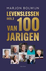 Levenslessen van 100-jarigen - Deel 2, Marjon Bolwijn -  - 9789000397204