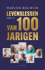 Levenslessen van 100-jarigen / 2, Marjon Bolwijn -  - 9789000397211