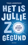 Het is jullie zo gegund - Thijs Launspach - 9789000398843