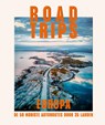 Roadtrips Europa -  - 9789000400355