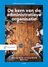 De kern van de administratieve organisatie - Jan-Carel Bast ; Toine van Boxel ; Mark Paur - 9789001011406