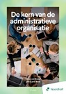 De kern van de administratieve organisatie - 5e editie - Jan-Carel Bast ; Toine van Boxel - 9789001196349