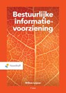 Bestuurlijke informatievoorziening - Willem Leijnse - 9789001278403