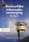 Bestuurlijke informatieverzorging Typologieën - Oscar van Leeuwen ; Jon Bergsma - 9789001302207