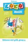 Maxi Loco groep 4 Rekenen met geld - Anneke Bezem - 9789001500276