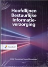 Hoofdlijnen bestuurlijke informatieverzorging - Eddy Vaassen ; Roger Meuwissen - 9789001738693
