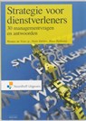 Strategie voor dienstverleners - Wouter de Vries ; Niels Dekker ; Hans Hylkema - 9789001797140