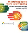 Maatschappelijk werk in uitvoering - Mirjam Groen ; Henk Jongman - 9789001834449