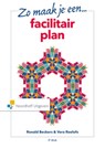 Zo maak je een facilitair plan - Ronald Beckers ; Vera Roelofs - 9789001850852