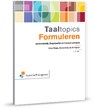 Taaltopics formuleren - Cees Braas ; Annemieke de Schepper - 9789001862480