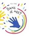 Dans je mee? - Hervé Tullet - 9789002274992