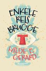 Enkele reis Brugge - Hilde E. Gerard - 9789002276033