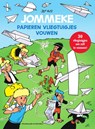 Papieren vliegtuigjes vouwen met Jommeke -  - 9789002278136