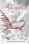 The sky of sacrifice - Rosalia Aguilar Solace - 9789002284892