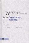 Wegwijsserie Wegwijs in de Overdrachtsbelasting - J.C. van Straaten - 9789012384292