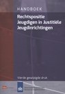 Rechtspositie jeugdigen in justitiele jeugdinrichtingen - Ministerie van Veiligheid en Justitie - 9789012388894