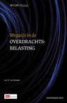 Wegwijs in de overdrachtsbelasting - J.C. van Straaten - 9789012393041