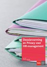Dossiervorming en Privacy voor HR-management - T.B.M. Kersten - 9789012395861