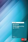 Basisboek Medezeggenschap op scholen, editie 2018 - Kees Jansen - 9789012401708