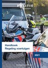 Handboek Regeling voertuigen 2021 - Hielke de Haan ; Jan Willem Ooms ; Politieacademie School voor VPO team GGP ; Politie Landelijke Eenheid Dienst Infra - 9789012405027