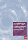 Intra-group financial transactions and the arm's length principle: a comparative and normative analysis - A.J. van Herwaarden - 9789012408257