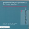 Procederen bij dagvaarding in eerste aanleg - A.I.M. van Mierlo ; J.H. van Dam-Lely - 9789013058451