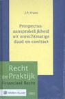 Prospectusaansprakelijkheid - D. Busch ; F.M.A. 't Hart ; V.P.G. de Serière - 9789013122923