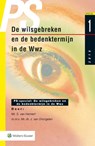 De wilsgebreken en de bedenktermijn in de Wwz - Suzanne van Hemert ; Harry van Drongelen - 9789013138108