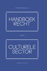 Handboek recht voor de culturele sector - Eva Schieveld ; Peggy de Jonge - 9789013145878