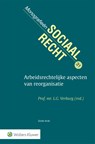 Arbeidsrechtelijke aspecten van reorganisatie -  - 9789013180831
