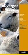 Auvergne, Ardeche + losse overzichtskaart met alle hoogtepunten - GRAAF, G. de - 9789018026042