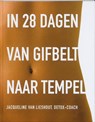 In 28 dagen van gifbelt naar tempel - LIESHOUT, Jacqueline van - 9789020203875