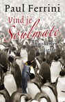 Vind je soulmate - Paul Ferrini - 9789020204520
