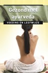 Ankertjes 191 : Gezond met ayurveda - Anil K. Mehta ; Anil Kumar Mehta ; Harrie Sandhövel - 9789020205275