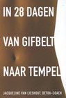 In 28 dagen van gifbelt naar tempel - Jacqueline van Lieshout - 9789020208450