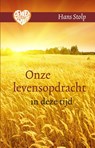 Onze persoonlijke levensopdracht in deze tijd - Hans Stolp - 9789020213027