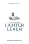 Start vandaag met lichter leven - Robert Bruggeman - 9789020216455