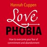 Love Phobia - Hannah Cuppen - 9789020217247