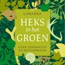 Heks in het groen - Lunadea - 9789020217599