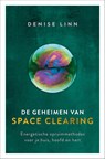De geheimen van space clearing - Denise Linn - 9789020218978