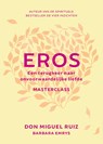 Eros - Don Miguel Ruiz - 9789020219067